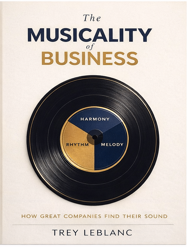 The Musicality of Business by Trey LeBlanc — book cover